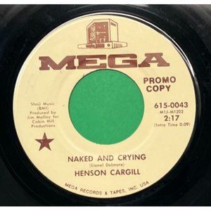 Henson Cargill Naked and Crying / Afraid to Rock the Boat 45 Country Promo